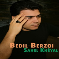 Bedil Berzoi - Sahel Kheyal