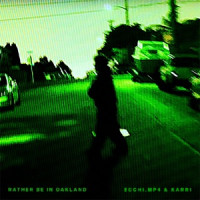 Ecchi.mp4, Karri - Rather Be in Oakland